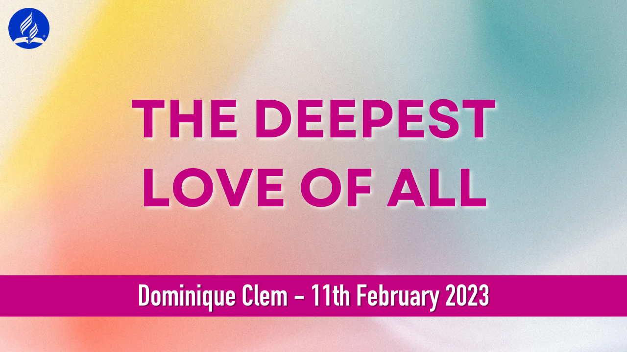 The Deepest Love Of All