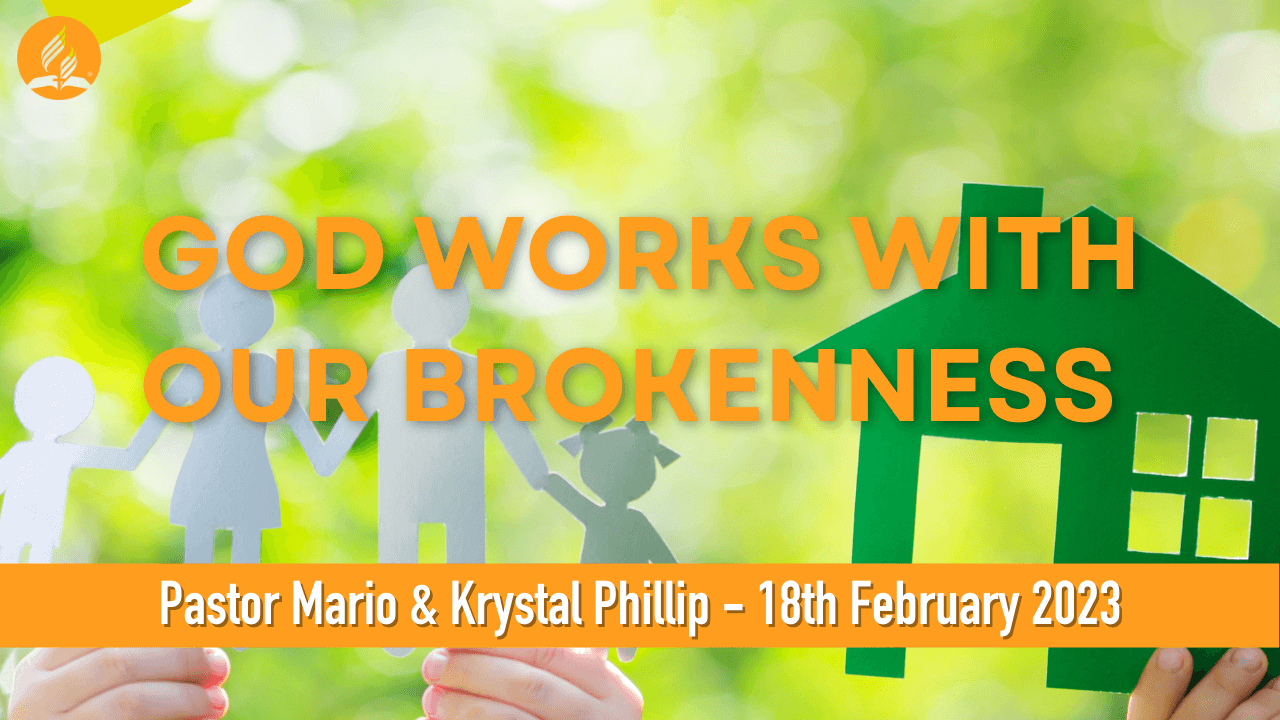 God Works With Our Brokenness